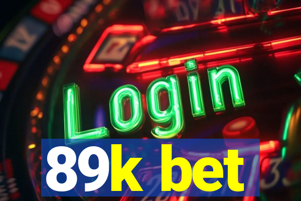 89k bet